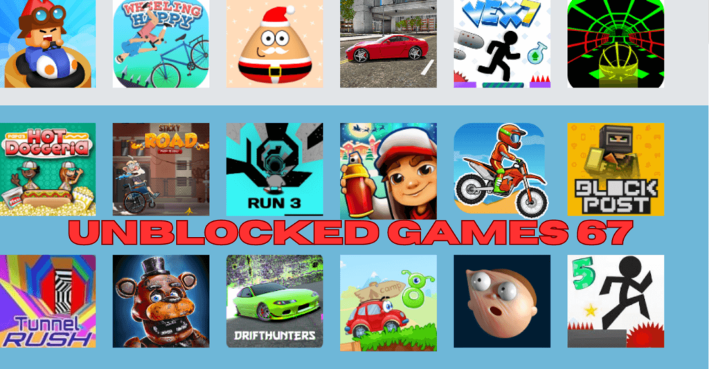 Unblocked Games 67