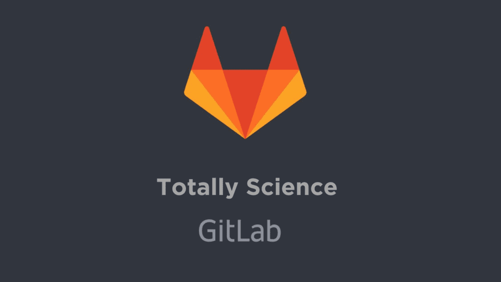 totally science gitlab