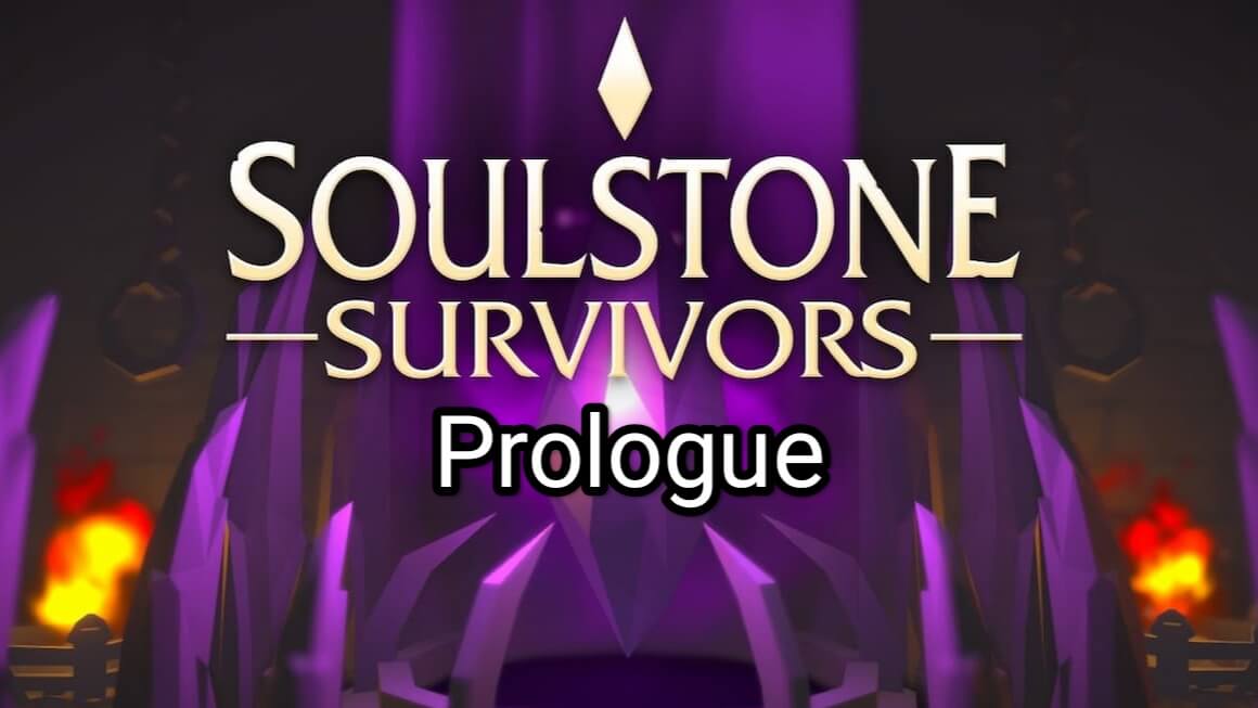 Soulstone Survivors: Prologue