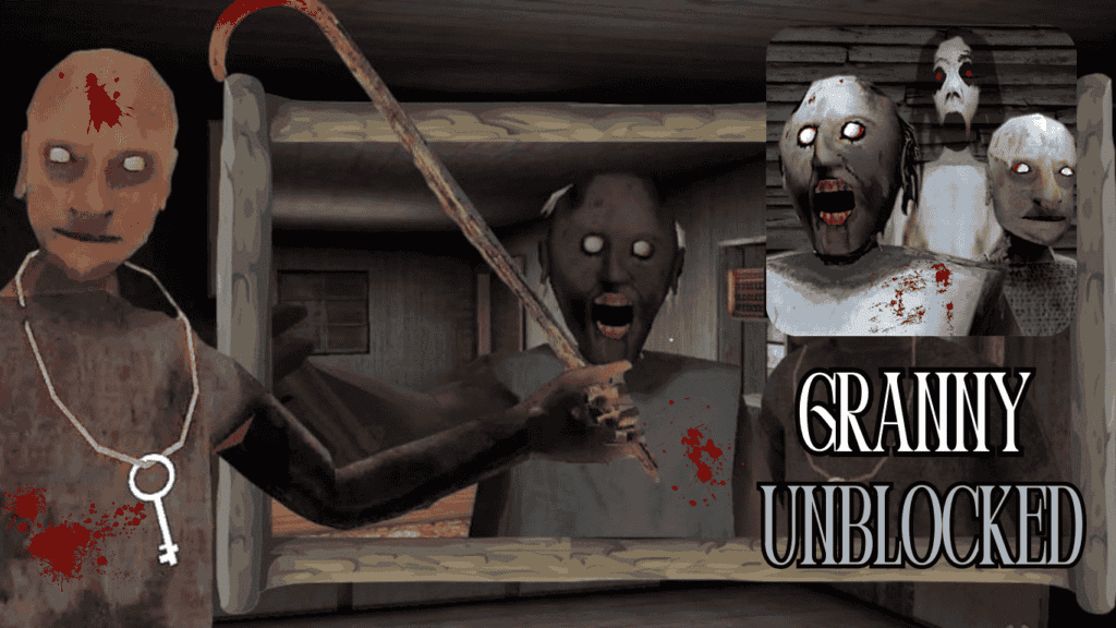 Granny Unblocked Games