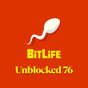 BitLife Unblocked 76