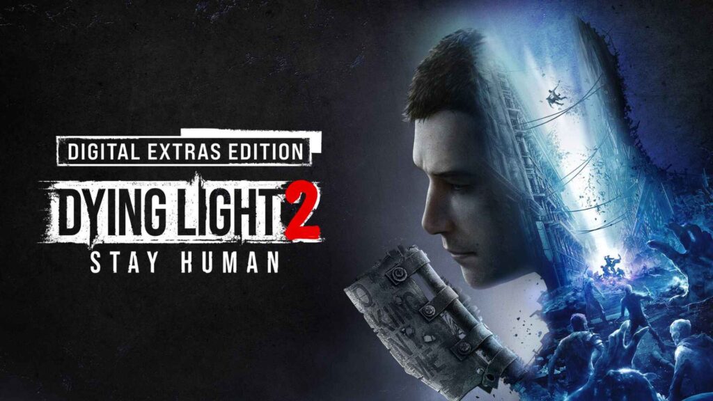 Dying Light 2 Stay Human